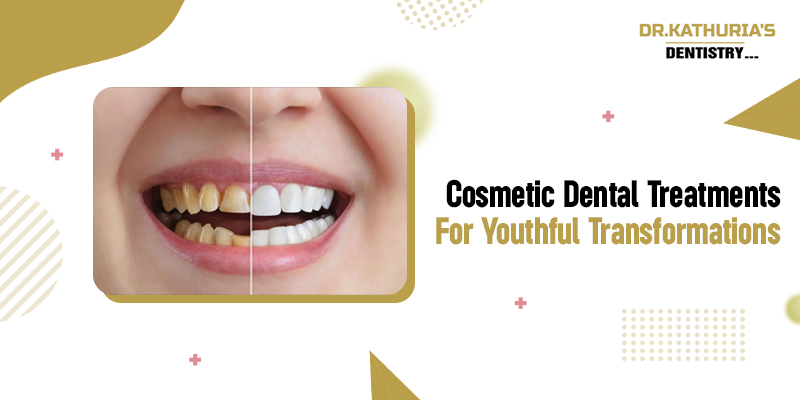 Cosmetic Dental Treatments For Youthful Transformations