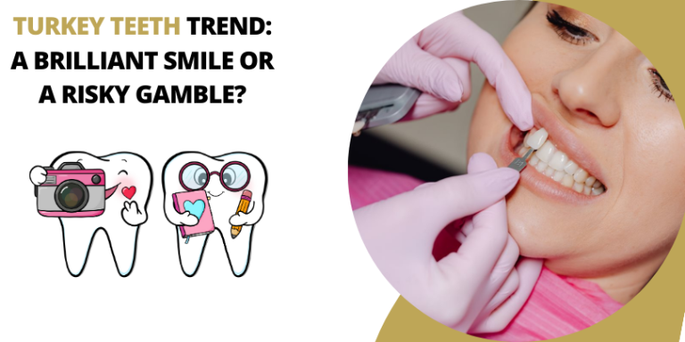 Turkey Teeth Trend: A Brilliant Smile or a Risky Gamble?